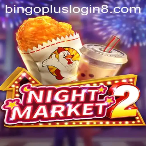Explore NightMarket2 and Bingoplus Login