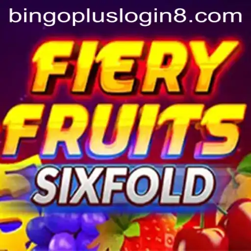 FieryFruitsSixFold: A New Gaming Sensation and How to Get Started with BingoPlus Login